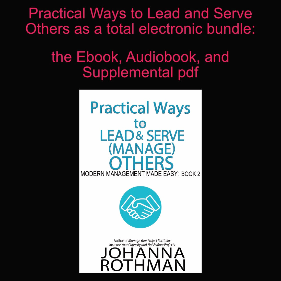 MMME 2: Practical Ways to Lead & Serve (Manage) Others