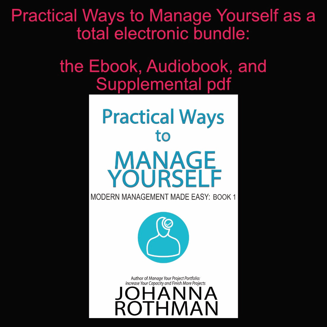 MMME Book 1: Practical Ways to Manage Yourself