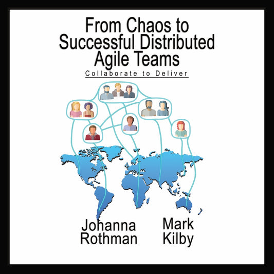 From Chaos to Successful Distributed Agile Teams Ebook