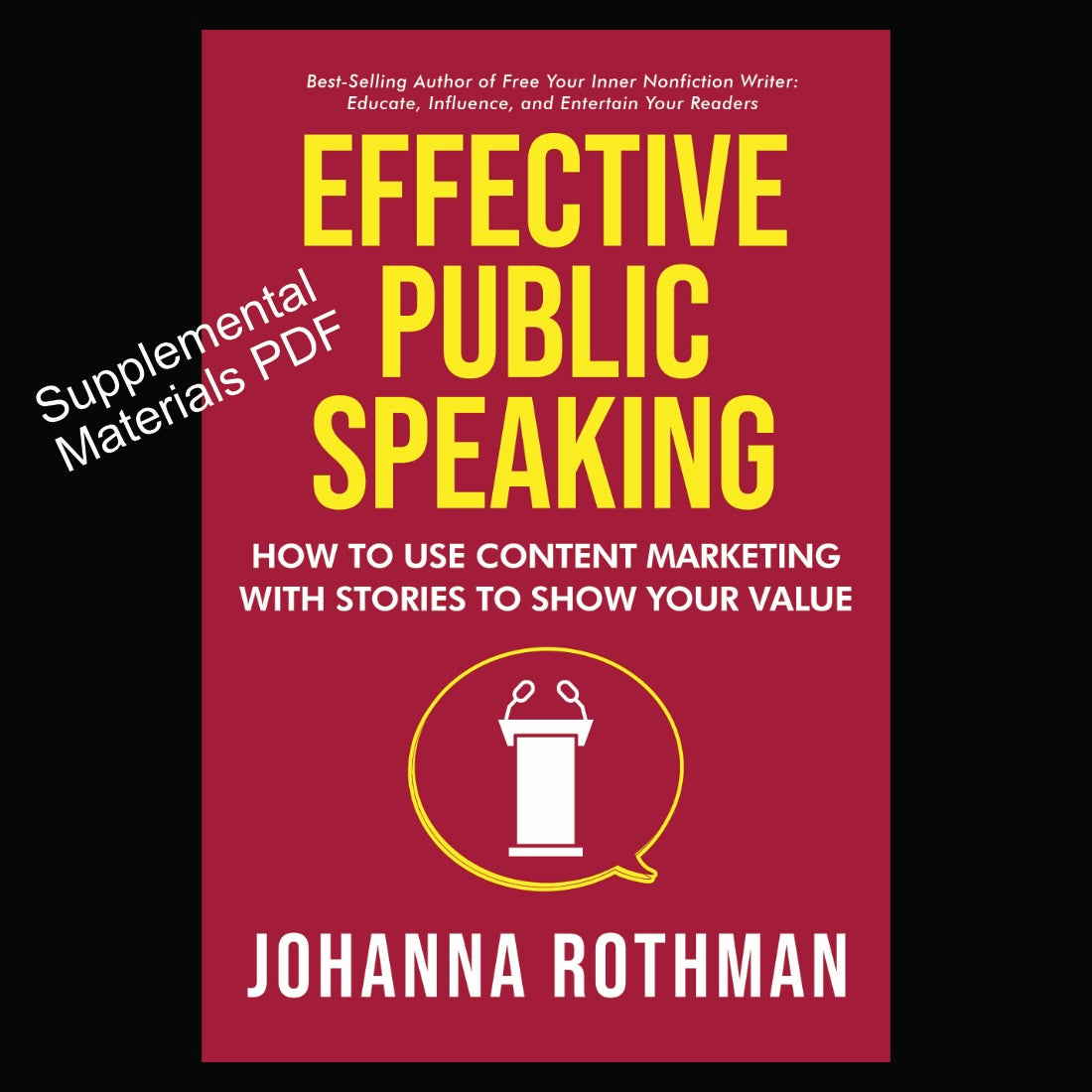 Effective Public Speaking: How to Use Content Marketing with Stories to Show Your Value