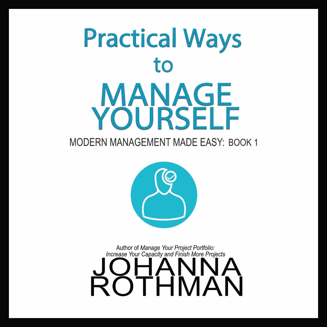 MMME Book 1: Practical Ways to Manage Yourself