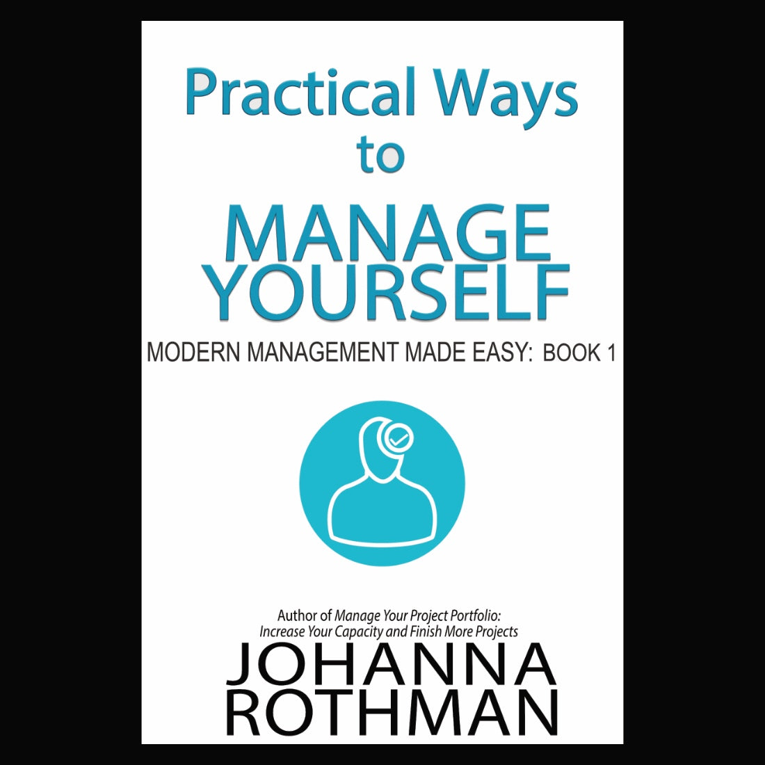 MMME Book 1: Practical Ways to Manage Yourself